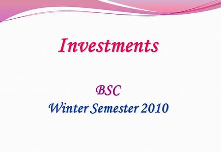 Investments BSC Winter Semester 2010. Chap 3 Indirect Investing.