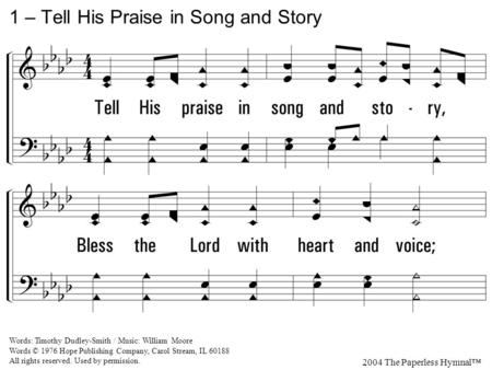 1 – Tell His Praise in Song and Story