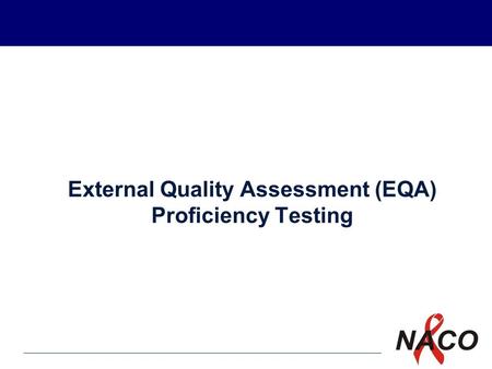 P1 External Quality Assessment (EQA) Proficiency Testing.