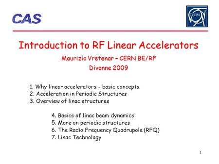 Why linear accelerators - basic concepts 2