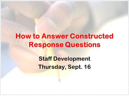How to Answer Constructed Response Questions