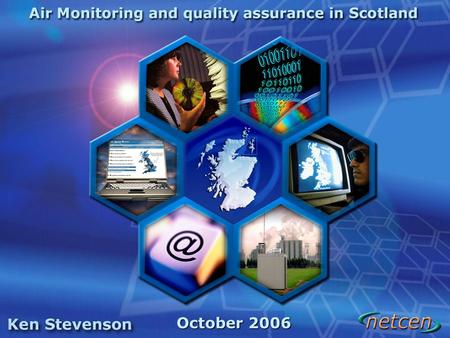 October 2006. Project Aims related to Monitoring and QA/QC Overall Aim To assess the quality and variety of air quality data collected across Scotland.