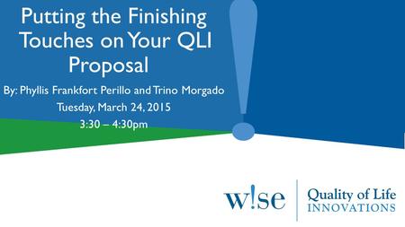 Putting the Finishing Touches on Your QLI Proposal