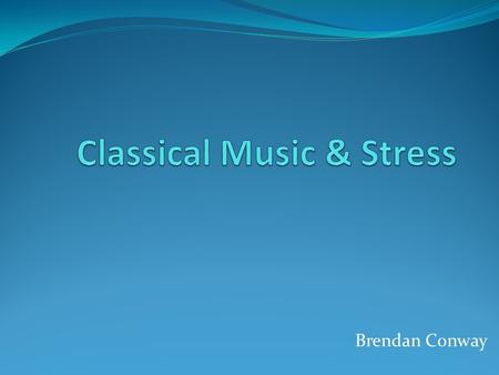Classical Music & Stress