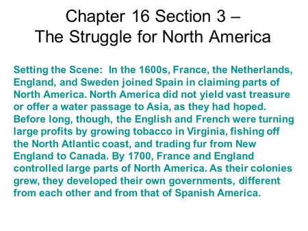 Chapter 16 Section 3 – The Struggle for North America