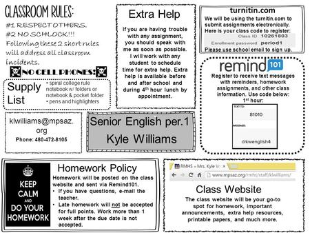Senior English per.1 Kyle Williams Class Website Register to receive text messages with reminders, homework assignments, and other class information. Use.