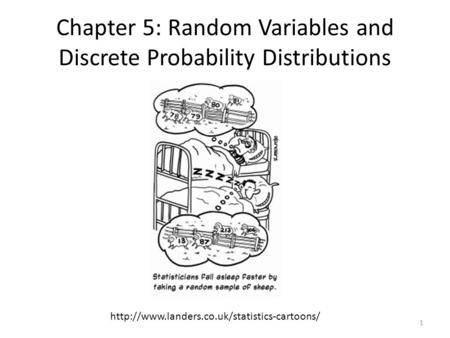 Chapter 5: Random Variables and Discrete Probability Distributions