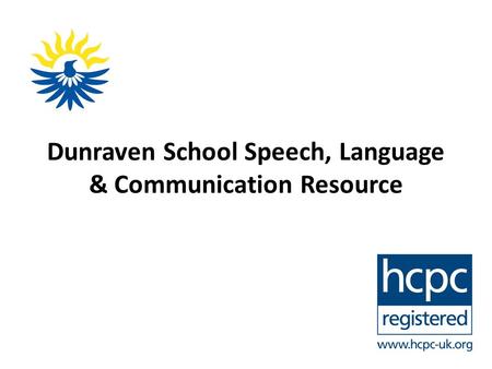 Dunraven School Speech, Language & Communication Resource