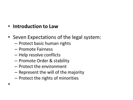 Seven Expectations of the legal system: