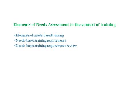 Elements of Needs Assessment in the context of training