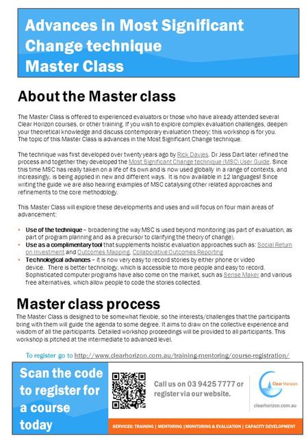 About the Master class The Master Class is offered to experienced evaluators or those who have already attended several Clear Horizon courses, or other.