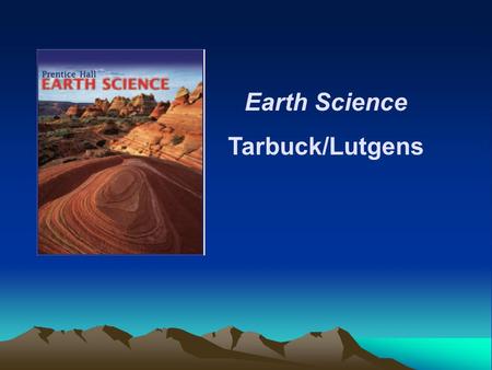 Earth Science Tarbuck/Lutgens.