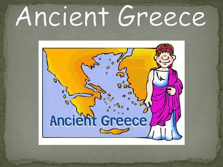 Greece was a civilization that existed about 2,500 years ago. Ancient Greece gave us many ideas in architecture, government, and the Olympics.