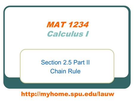 MAT 1234 Calculus I Section 2.5 Part II Chain Rule