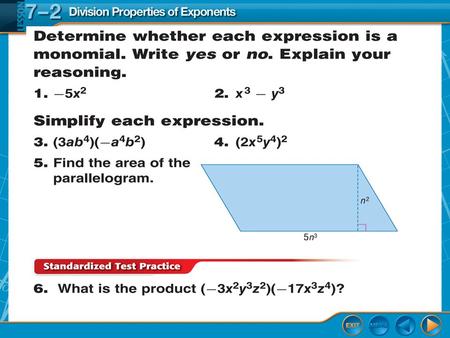 Lesson Menu. Over Lesson 7–1 5-Minute Check 1 Splash Screen Division Properties of Exponents Lesson 7-2.