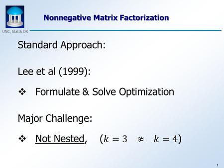 1 UNC, Stat & OR Nonnegative Matrix Factorization.