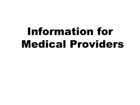 Information for Medical Providers. THINGS TO LOOK OUT FOR Providers ALWAYS asking for the same employee. Coworkers making too many photocopies or printouts.