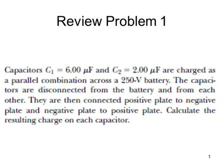 Review Problem 1 1. 2 Review Problem 2 3 4 Review Problem 3 5.