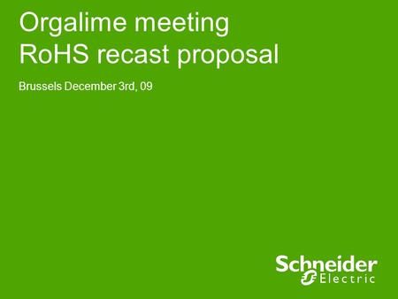 Orgalime meeting RoHS recast proposal Brussels December 3rd, 09.
