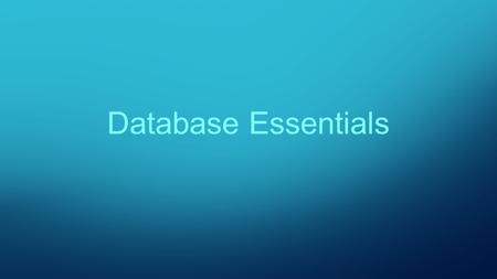 Database Essentials. Key Terms Big Data Describes a dataset that cannot be stored or processed using traditional database software. Examples: Google search.