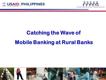 Catching the Wave of Mobile Banking at Rural Banks.