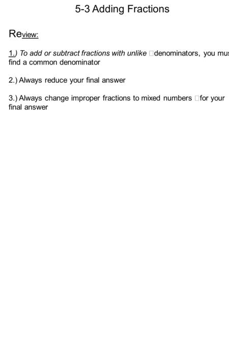 5-3 Adding Fractions Review: