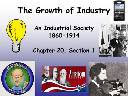 An Industrial Society Chapter 20, Section 1