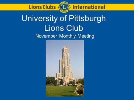University of Pittsburgh Lions Club November Monthly Meeting.