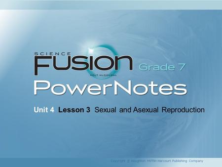 Unit 4 Lesson 3 Sexual and Asexual Reproduction