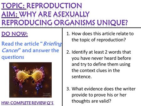 1.How does this article relate to the topic of reproduction? 2.Identify at least 2 words that you have never heard before and try to define them using.