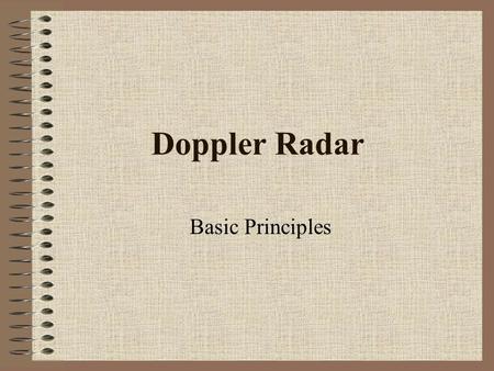 Doppler Radar Basic Principles.