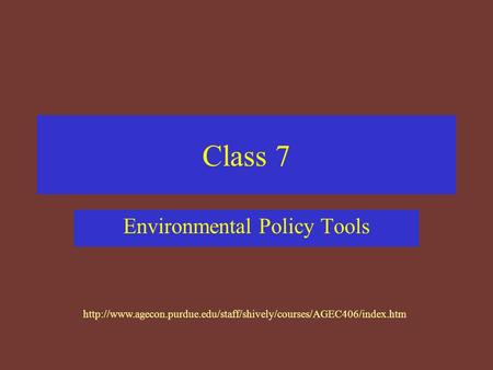 Class 7 Environmental Policy Tools