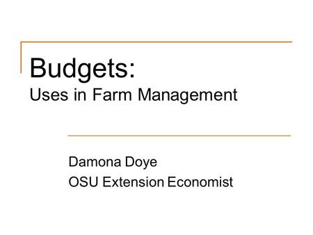 Budgets: Uses in Farm Management
