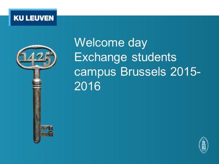 Welcome day Exchange students campus Brussels 2015- 2016.