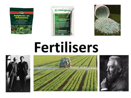 Fertilisers.