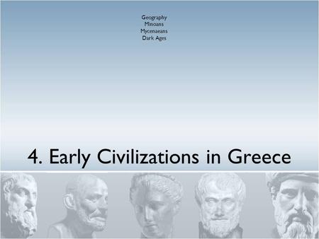 4. Early Civilizations in Greece