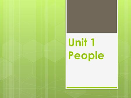 Unit 1 People.