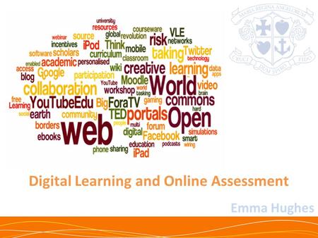 Emma Hughes Digital Learning and Online Assessment.