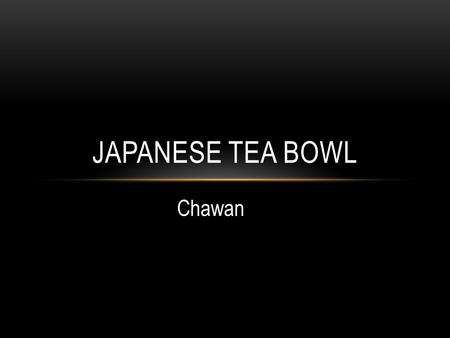 Japanese Tea Bowl Chawan.