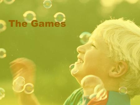 The Games. NameHow to Play Likely Learning Outcome PropsTime Yes Lets When I say “Hey” you say “Hey What?” When I say “Lets” you say “Lets What?” “Lets…
