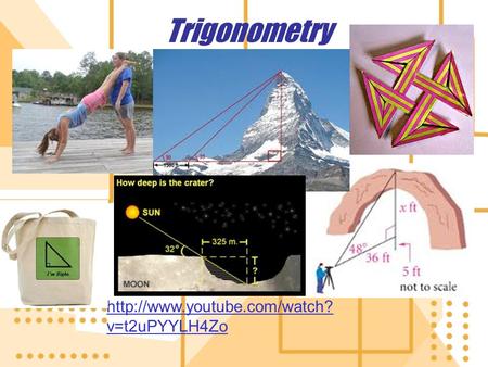 Trigonometry  v=t2uPYYLH4Zo.