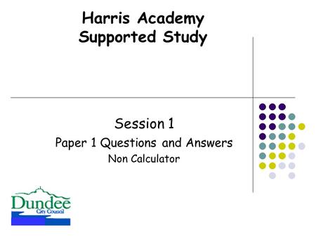 Session 1 Paper 1 Questions and Answers Non Calculator Harris Academy Supported Study.