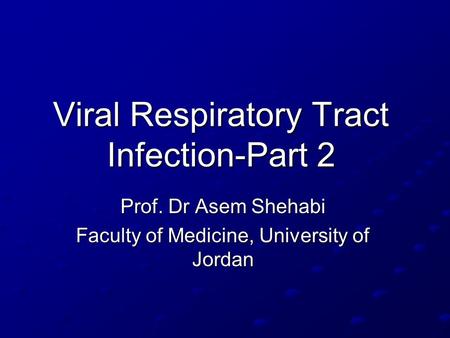 Viral Respiratory Tract Infection-Part 2