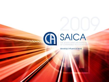 SAICA submission process Process in putting the SAICA submission together: SAICA membership body for Chartered Accountants Comments sourced from NTC members.