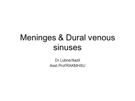 Meninges & Dural venous sinuses