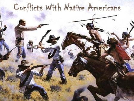 A)Minnesota 1862 1)4 Dakota Sioux warriors kill a family 5 whites settlers. 2) More Dakota Indians go on the war path i.more white settlers are killed.