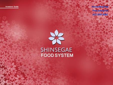 FOOD SYSTEM Accounting Dept. Hwa-young Kim 822-3397-6062.