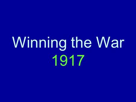 Winning the War 1917. Total War Society Cracking under the strain of war No longer praising deeds of the few Total War Nations realize society must.