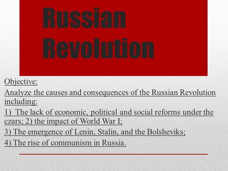 Russian Revolution Objective: