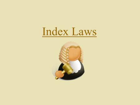 Index Laws. What Is An Index Number. You should know that: 8 x 8 x 8 x 8 x 8 x 8 =8 6 We say“eight to the power of 6”. The power of 6 is an index number.